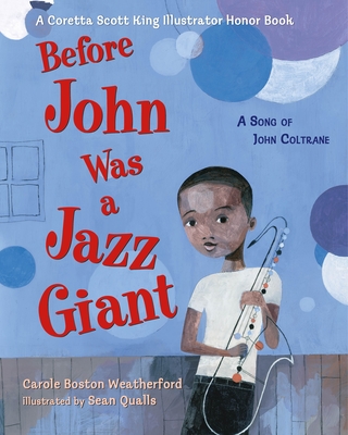 Image for Before John Was a Jazz Giant: A Song of John Coltrane
