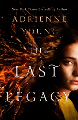 The Last Legacy: A Novel (The World of the Narrows, 3)
