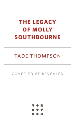 Legacy of Molly Southbourne (The Molly Southbourne Trilogy, 3)