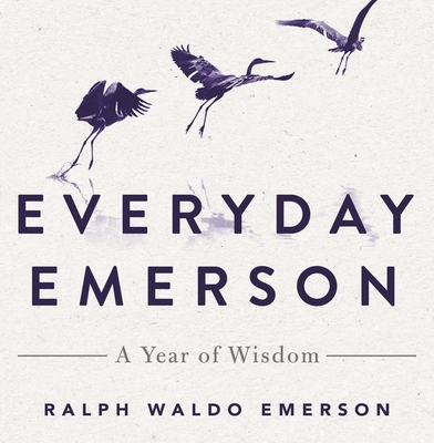 Everyday Emerson : A Year of Wisdom