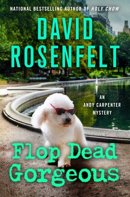 Flop Dead Gorgeous: An Andy Carpenter Mystery (An Andy Carpenter Novel, 27)