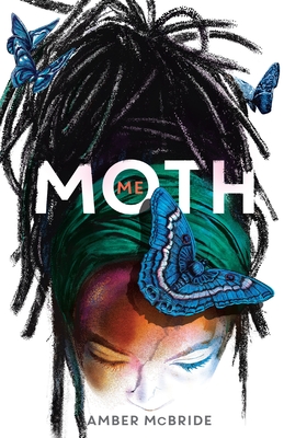 Me (Moth): (National Book Award Finalist)