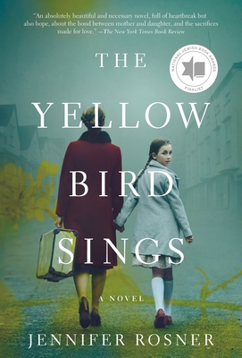 The Yellow Bird Sings: A Novel