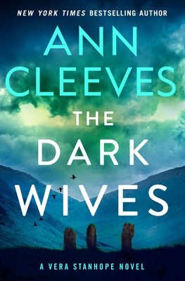 Dark Wives: A Vera Stanhope Novel