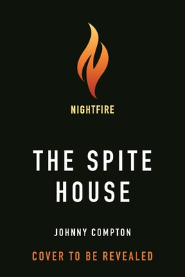 The Spite House: A Novel