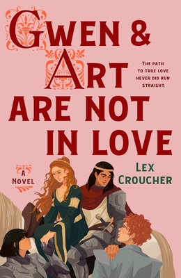 Gwen & Art Are Not in Love: A Novel