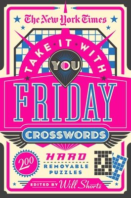 New York Times Take It With You Friday Crosswords