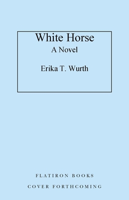 White Horse: A Novel