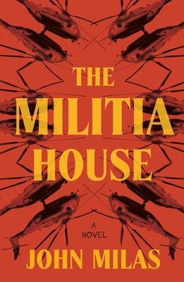 The Militia House: A Novel