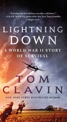Lightning Down: A World War II Story of Survival
