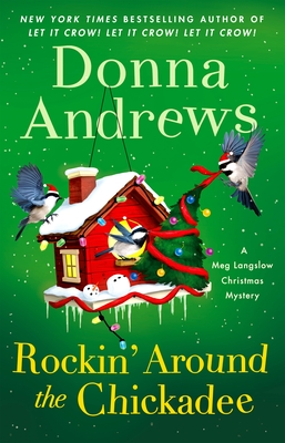 Rockin' Around the Chickadee: A Meg Langslow Mystery
