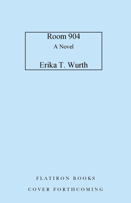 The Haunting of Room 904: A Novel