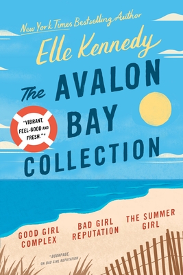 Avalon Bay Collection: Good Girl Complex, Bad Girl Reputation, the Summer Girl