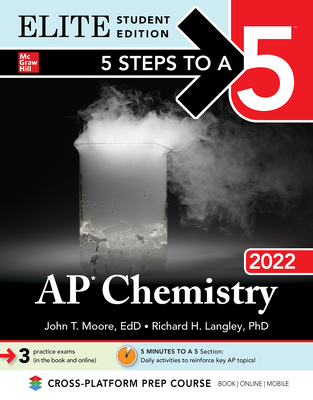 Image for 5 Steps to a 5: AP Chemistry 2022 Elite Student Edition 5 Steps to a 5: AP Chemistry 2022 Elite Student Edition