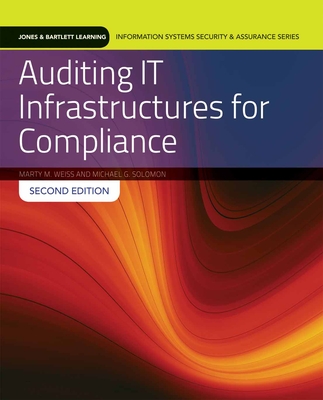 Auditing IT Infrastructures for Compliance: . (Information Systems Security & Assurance)