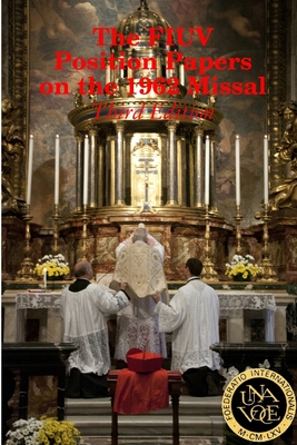 The FIUV Position Papers on the 1962 Missal