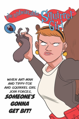 The Unbeatable Squirrel Girl: Squirrels Just Wanna