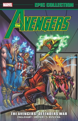 Avengers Epic Collection: The Avengers/Defenders War [New Printing]