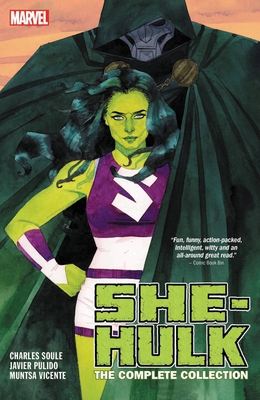 She-Hulk by Soule & Pulido: The Complete Collection [New Printing]