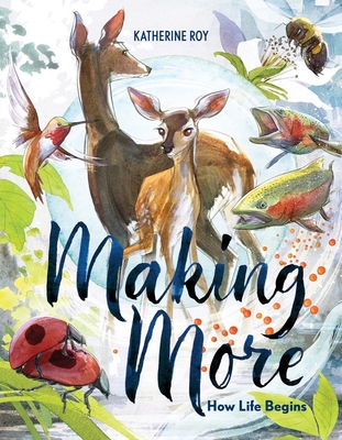 Image for Making More: How Life Begins