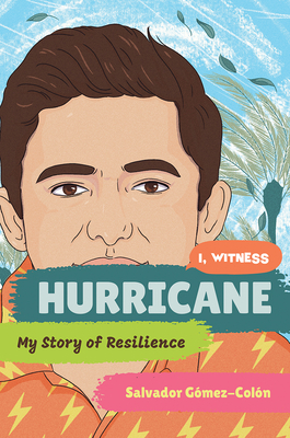 Image for Hurricane: My Story of Resilience (I, Witness, 2) Hurricane: My Story of Resilience (I, Witness, 2)