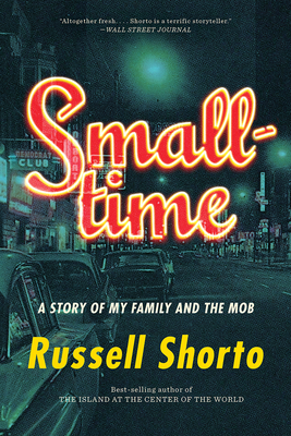 Image for Smalltime: A Story of My Family and the Mob