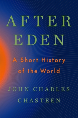 After Eden: A Short History of the World
