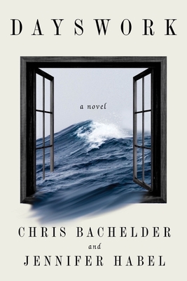 Dayswork: A Novel