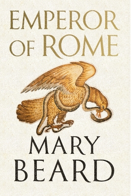Image for Emperor of Rome: Ruling the Ancient World Emperor of Rome: Ruling the Ancient World