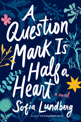 Image for A Question Mark Is Half a Heart A Question Mark Is Half a Heart