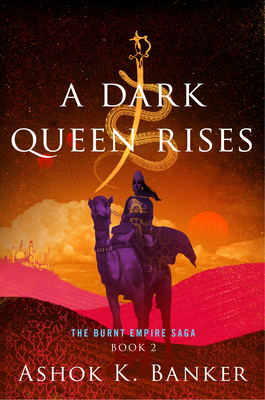 Image for A Dark Queen Rises (The Burnt Empire)