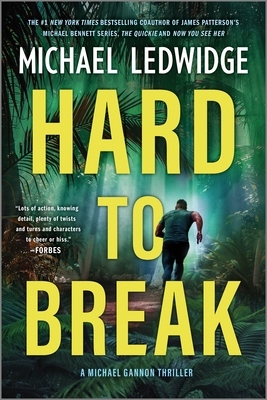 Hard to Break: A Michael Gannon Thriller (First Time Trade)