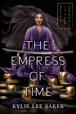 The Empress of Time (The Keeper of Night duology, 2)