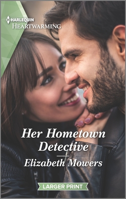Her Hometown Detective: A Clean Romance (Harlequin Heartwarming)