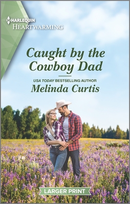 Image for Caught by the Cowboy Dad: A Clean Romance (The Mountain Monroes, 8)