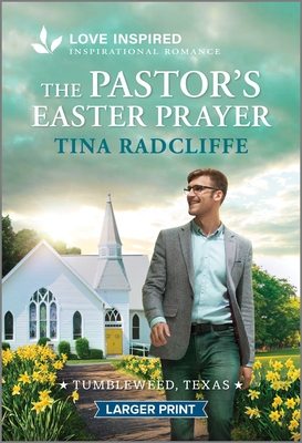 Pastor's Easter Prayer: An Uplifting Inspirational Romance (Original)