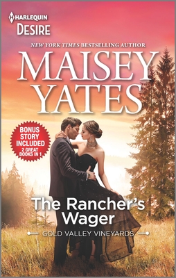 The Rancher's Wager & Take Me, Cowboy: An Enemies to Lovers Western Romance (Gold Valley Vineyards)