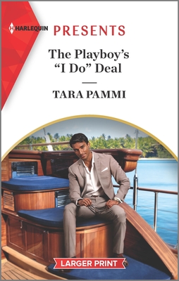 The Playboy's I Do Deal: An Uplifting International Romance (Signed, SealedSeduced, 3)