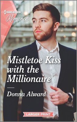 Mistletoe Kiss with the Millionaire (Heirs to an Empire, 4)
