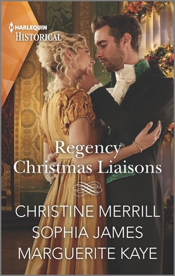 Regency Christmas Liaisons: A Christmas Historical Romance Novel (Harlequin Historical)