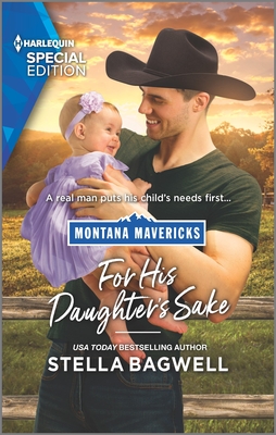 Image for For His Daughter's Sake (Montana Mavericks: The Real Cowboys of Bronco Heights, 2)