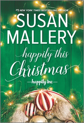 Happily This Christmas: A Holiday Romance Novel (Happily Inc, 6)