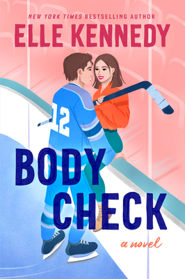 Body Check: A Spicy Hockey Rom-Com (Reissue)