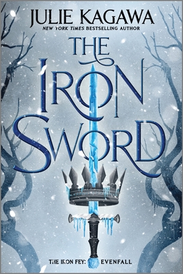 The Iron Sword (The Iron Fey: Evenfall, 2)