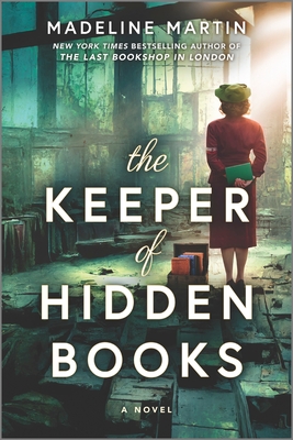 The Keeper of Hidden Books: A Gripping Historical Novel about a Woman's Fight to Save Books and Friends from War