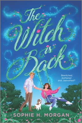 The Witch is Back: An Opposites-Attract Grumpy Sunshine Witch Romance (Toil and Trouble, 1)