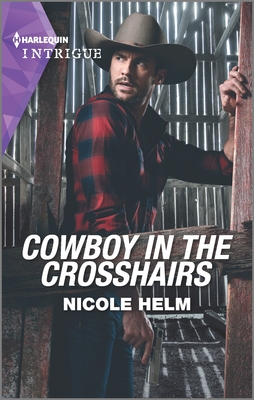 Cowboy in the Crosshairs (A North Star Novel Series, 4)
