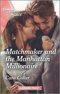 Matchmaker and the Manhattan Millionaire (Harlequin Romance)