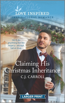 Image for Claiming His Christmas Inheritance: An Uplifting Inspirational Romance (Love Inspired; Inspirational Romance)
