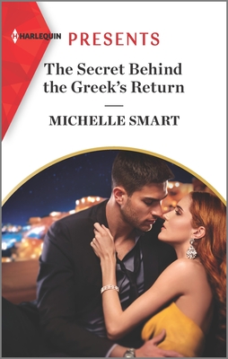 The Secret Behind the Greek's Return (Billion-Dollar Mediterranean Brides, 2)
